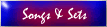 Songs & Sets